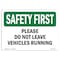Signmission OSHA, 7" Width, Rigid Plastic, 7" W, 10" L, Landscape, Please Do Not Leave Vehicles Running OS-SF-P-710-L-10846 - alternate 1